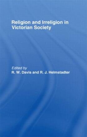 Davis / Helmstadter |  Religion and Irreligion in Victorian Society | Buch |  Sack Fachmedien