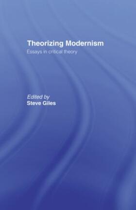 Giles |  Theorizing Modernisms | Buch |  Sack Fachmedien