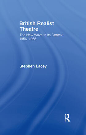 Lacey |  British Realist Theatre | Buch |  Sack Fachmedien