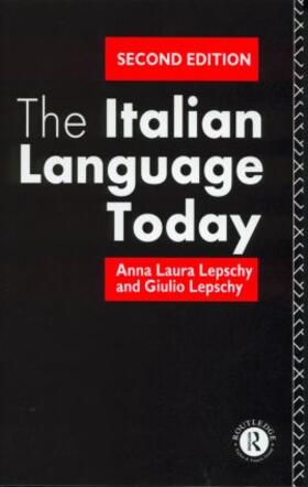 Lepschy |  The Italian Language Today | Buch |  Sack Fachmedien