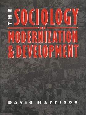 Harrison |  The Sociology of Modernization and Development | Buch |  Sack Fachmedien