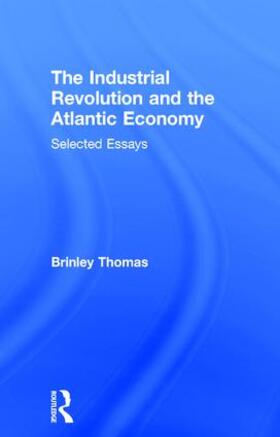 Brinley |  The Industrial Revolution and the Atlantic Economy | Buch |  Sack Fachmedien