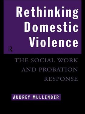 Mullender |  Rethinking Domestic Violence | Buch |  Sack Fachmedien