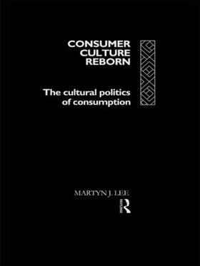 Lee |  Consumer Culture Reborn | Buch |  Sack Fachmedien