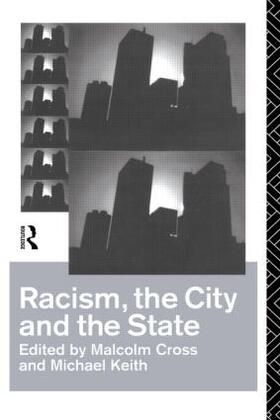 Cross / Keith |  Racism, the City and the State | Buch |  Sack Fachmedien