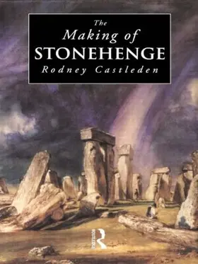 Castleden |  The Making of Stonehenge | Buch |  Sack Fachmedien