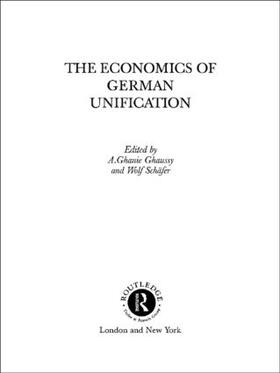 Ghaussy / Schäfer |  The Economics of German Unification | Buch |  Sack Fachmedien