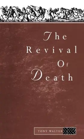 Walter |  The Revival of Death | Buch |  Sack Fachmedien