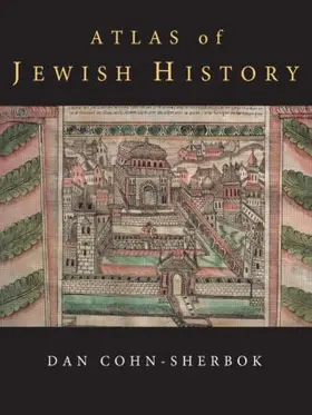 Cohn-Sherbok |  Atlas of Jewish History | Buch |  Sack Fachmedien