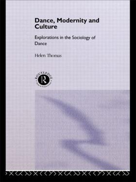 Thomas |  Dance, Modernity and Culture | Buch |  Sack Fachmedien