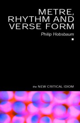 Hobsbaum |  Metre, Rhythm and Verse Form | Buch |  Sack Fachmedien