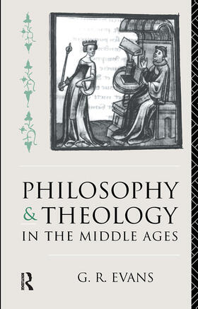 Evans |  Philosophy and Theology in the Middle Ages | Buch |  Sack Fachmedien