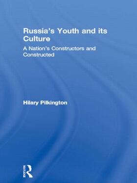 Pilkington |  Russia's Youth and its Culture | Buch |  Sack Fachmedien