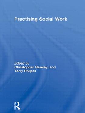 Hanvey / Philpot |  Practising Social Work | Buch |  Sack Fachmedien