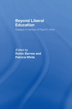 Barrow / White |  Beyond Liberal Education | Buch |  Sack Fachmedien