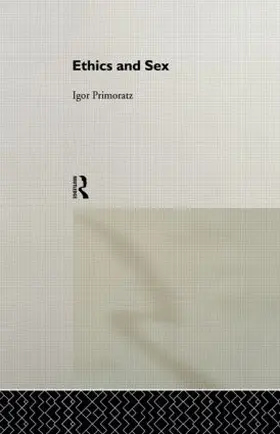 Primoratz |  Ethics and Sex | Buch |  Sack Fachmedien