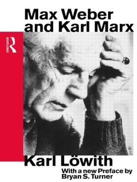 Lowith |  Max Weber and Karl Marx | Buch |  Sack Fachmedien