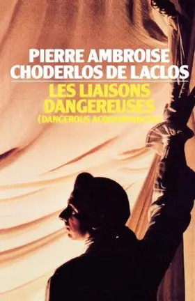 De Laclos / Choderlos De Laclos |  Les Liaisons Dangereuses | Buch |  Sack Fachmedien