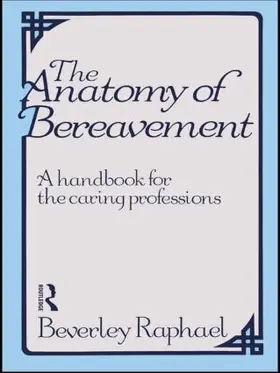 Raphael |  The Anatomy of Bereavement | Buch |  Sack Fachmedien