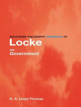Thomas |  Routledge Philosophy GuideBook to Locke on Government | Buch |  Sack Fachmedien