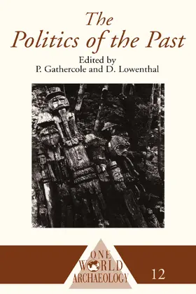 Gathercole / Lowenthal |  The Politics of the Past | Buch |  Sack Fachmedien