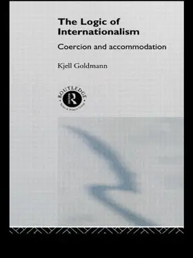 Goldmann |  The Logic of Internationalism | Buch |  Sack Fachmedien