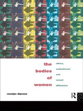 Diprose |  The Bodies of Women | Buch |  Sack Fachmedien