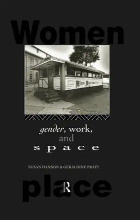 Hanson / Pratt |  Gender, Work and Space | Buch |  Sack Fachmedien