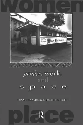 Hanson / Pratt |  Gender, Work and Space | Buch |  Sack Fachmedien