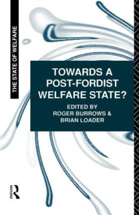 Burrows / Loader |  Towards a Post-Fordist Welfare State? | Buch |  Sack Fachmedien