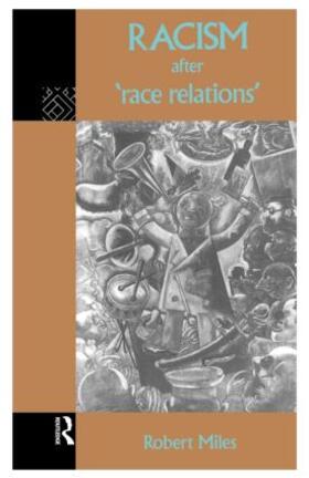 Miles |  Racism After 'Race Relations' | Buch |  Sack Fachmedien