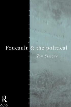 Simons |  Foucault and the Political | Buch |  Sack Fachmedien