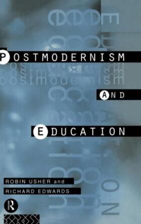 Edwards / Usher |  Postmodernism and Education | Buch |  Sack Fachmedien