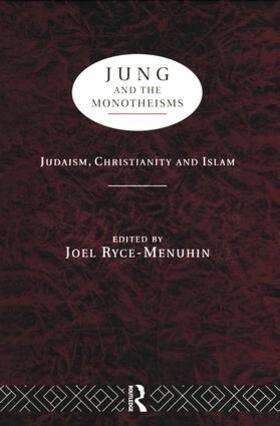 Ryce-Menuhin |  Jung and the Monotheisms | Buch |  Sack Fachmedien