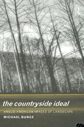 Bunce |  The Countryside Ideal | Buch |  Sack Fachmedien