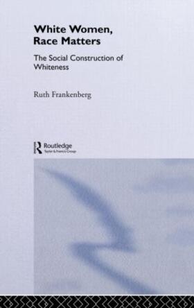 Frankenburg |  White Women, Race Matters | Buch |  Sack Fachmedien