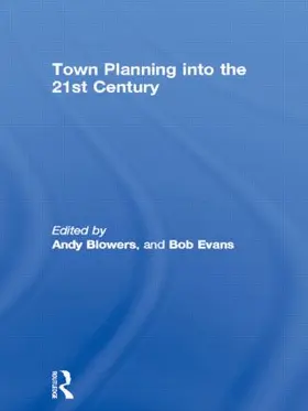 Blowers / Evans |  Town Planning into the 21st Century | Buch |  Sack Fachmedien