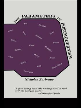 Zurbrugg |  The Parameters of Postmodernism | Buch |  Sack Fachmedien