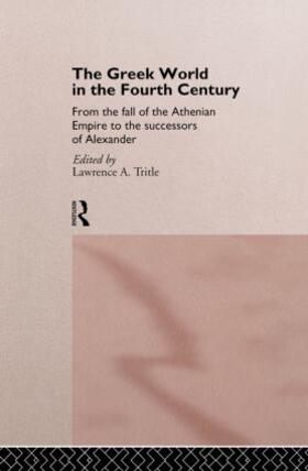 Tritle |  The Greek World in the Fourth Century | Buch |  Sack Fachmedien