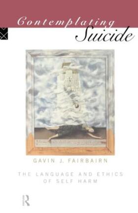 Fairbairn |  Contemplating Suicide | Buch |  Sack Fachmedien