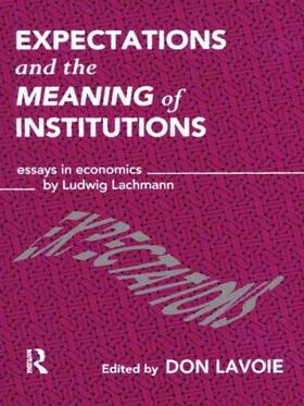 Lavoie |  Expectations and the Meaning of Institutions | Buch |  Sack Fachmedien