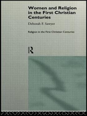 Sawyer |  Women and Religion in the First Christian Centuries | Buch |  Sack Fachmedien