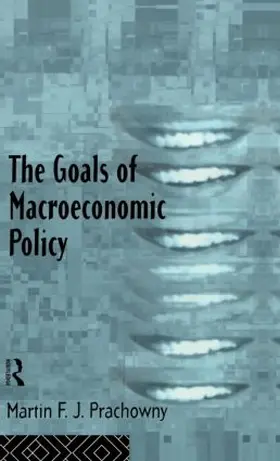 Prachowny |  The Goals of Macroeconomic Policy | Buch |  Sack Fachmedien