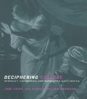 Crisp / Ferres / Swanson |  Deciphering Culture | Buch |  Sack Fachmedien