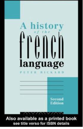 Rickard |  A History of the French Language | Buch |  Sack Fachmedien