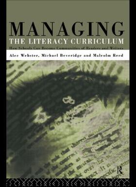 Beveridge / Reed / Webster |  Managing the Literacy Curriculum | Buch |  Sack Fachmedien