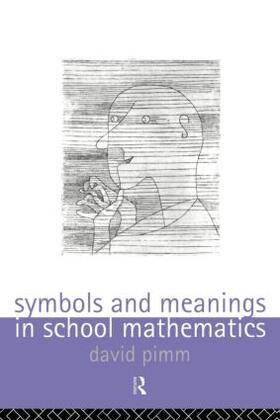Pimm |  Symbols and Meanings in School Mathematics | Buch |  Sack Fachmedien