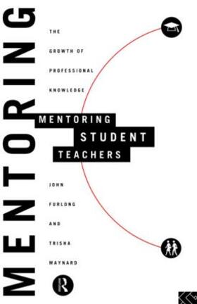 Furlong / Maynard |  Mentoring Student Teachers | Buch |  Sack Fachmedien