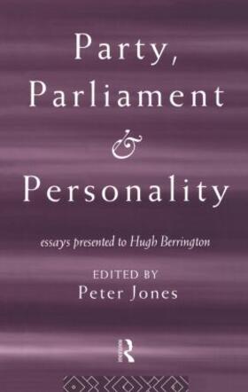 Jones |  Party, Parliament and Personality | Buch |  Sack Fachmedien