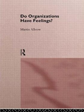 Albrow |  Do Organizations Have Feelings? | Buch |  Sack Fachmedien